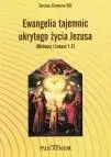 Ewangelia tajemnic ukrytego życia Jezusa - Książki