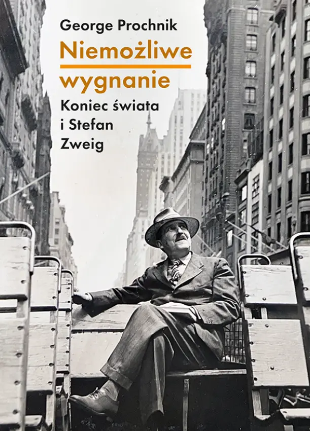 Niemożliwe wygnanie. Koniec świata i Stefan Zweig - Książki