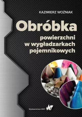 Obróbka powierzchni w wygładzarkach pojemnikowych - Książki