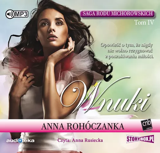 Saga rodu Michorowskich. Tom IV. Wnuki. Audiobook - Audiobooki