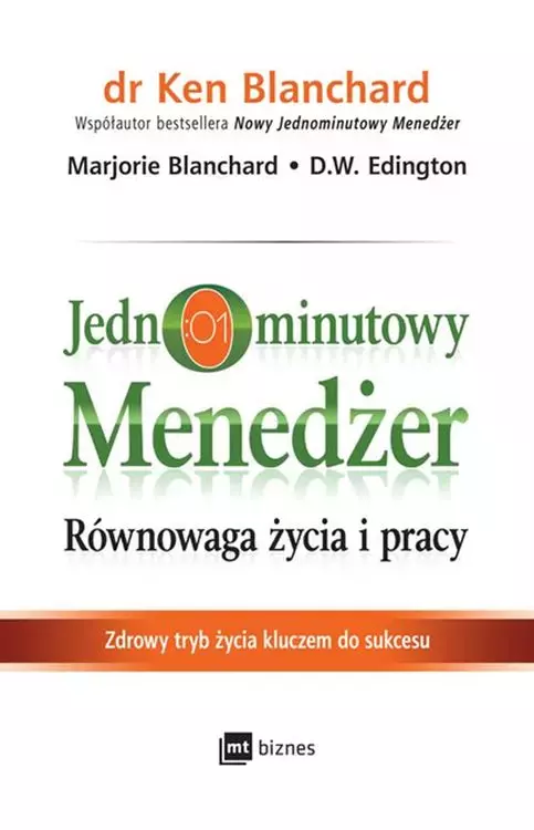 Jednominutowy Menedżer. Równowaga życia i pracy - Książki