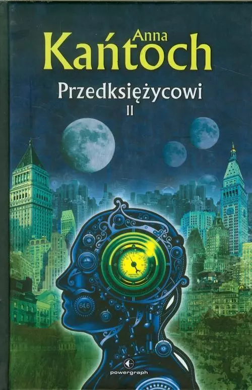 Przedksiężycowi. Tom II