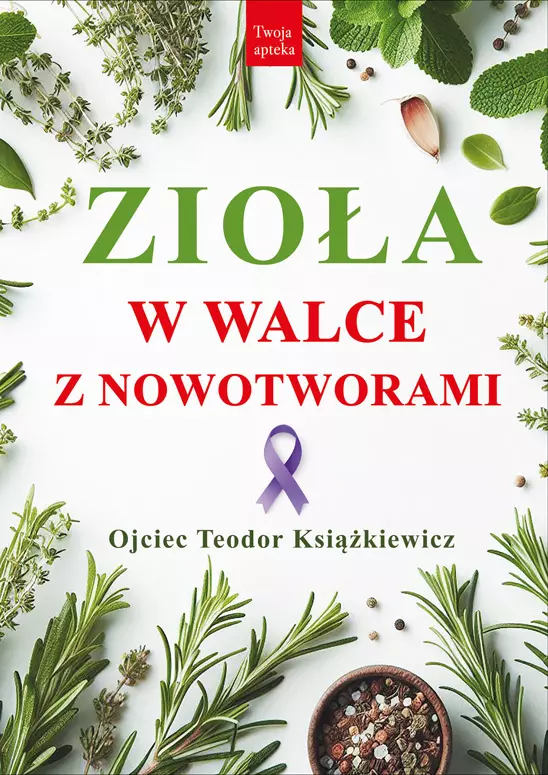 Zioła w walce z nowotworami wyd. 3 - Książki