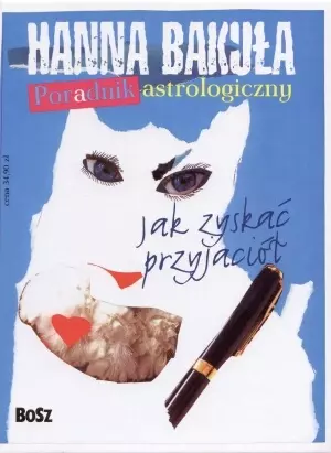 Poradnik astrologiczny. Jak zyskać przyjaciół - Książki
