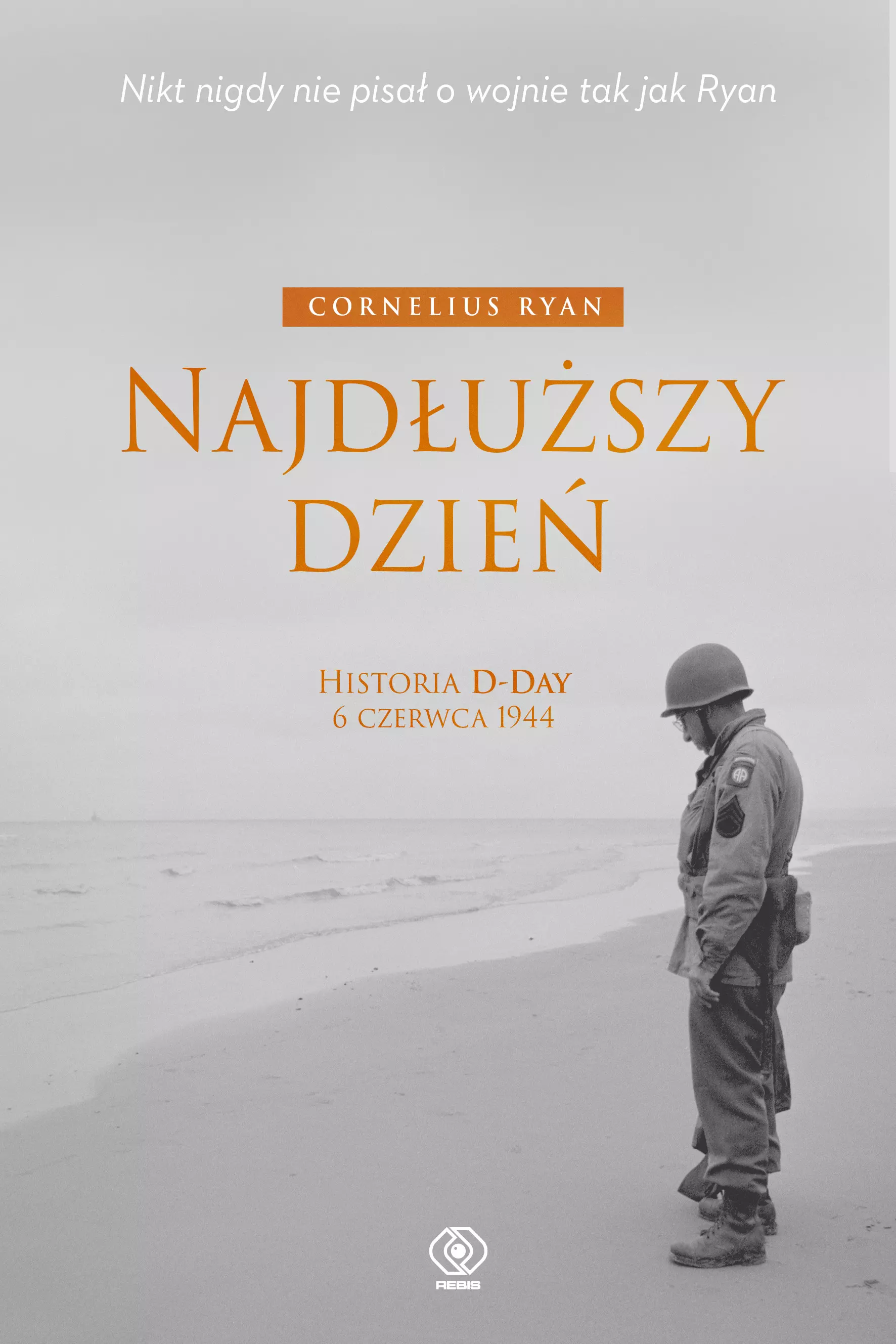 Najdłuższy dzień. Historia D-Day 6 czerwca 1944 - Książki
