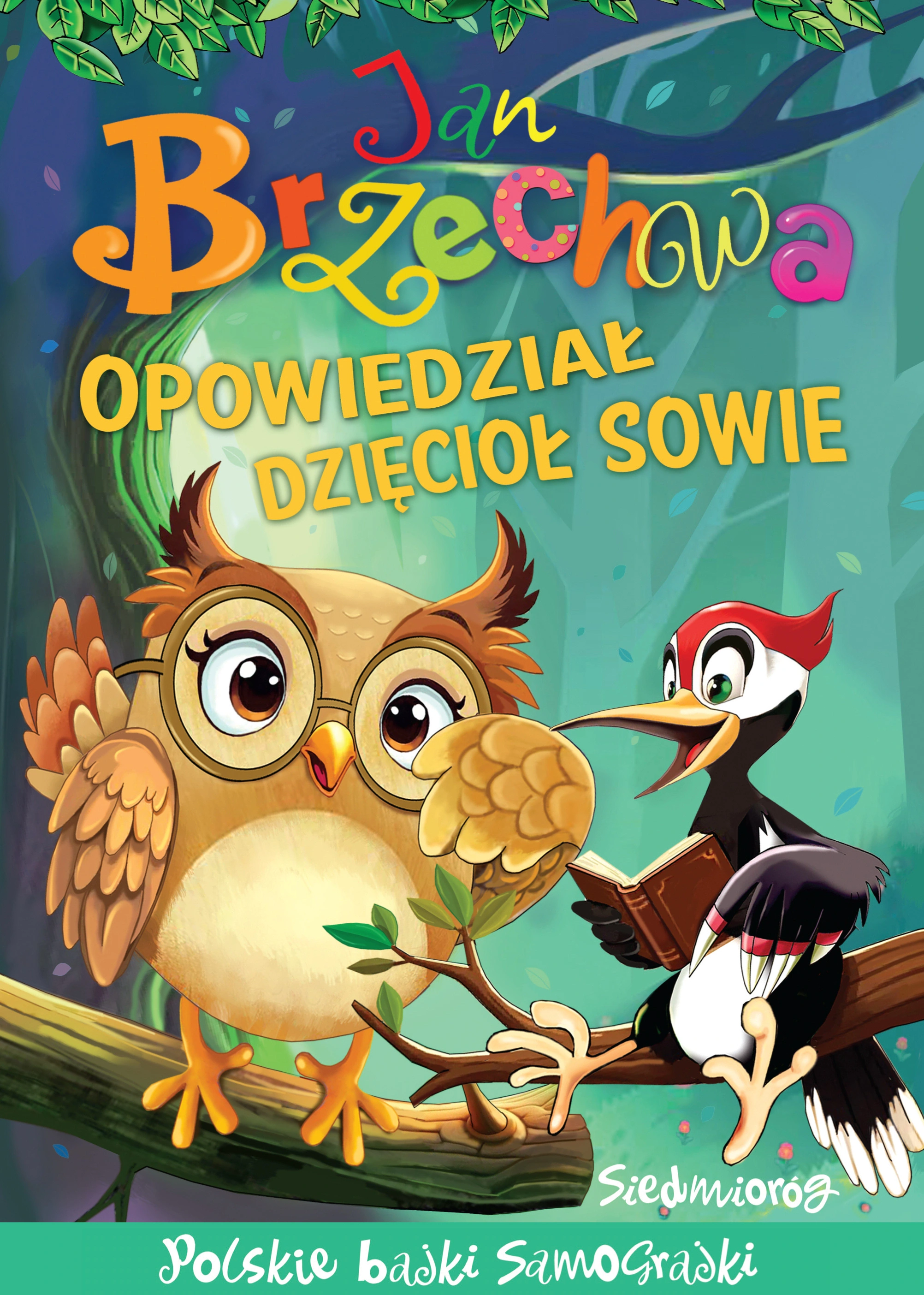 Opowiedział dzięcioł sowie - Książki