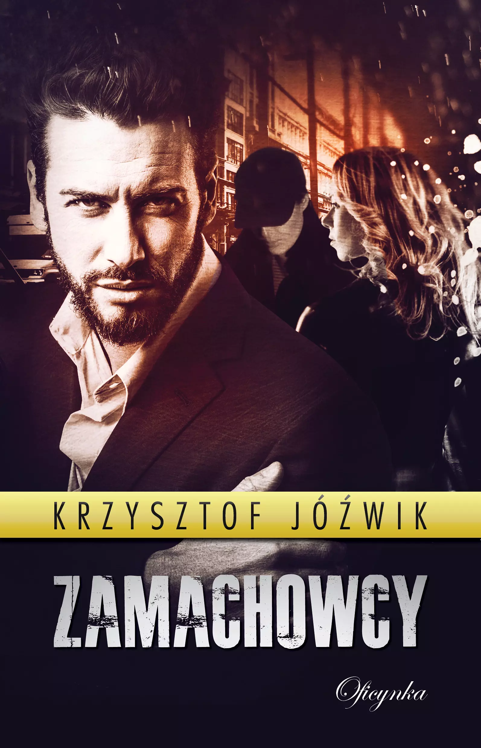 Zamachowcy - Krzysztof Jóźwik