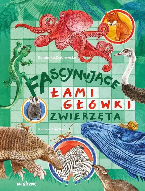 Fascynujące łamigłówki. Zwierzęta - Książki