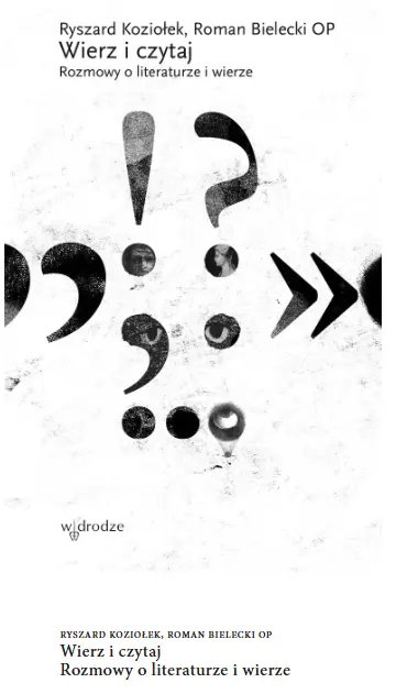 Wierz i czytaj. Rozmowy o literaturze i wierze - Książki