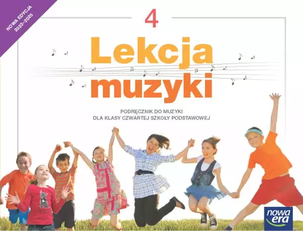 Lekcja muzyki 4. Podręcznik do muzyki do szkoły podstawowej. Nowa edycja 2023-2025 - Książki