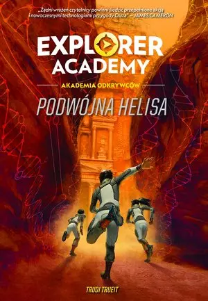 Explorer Academy: Akademia Odkrywców. Podwójna Helisa. Tom 3 - Książki