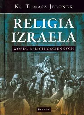 Religia Izraela Wobec Religii Ościennych Tw - Książki