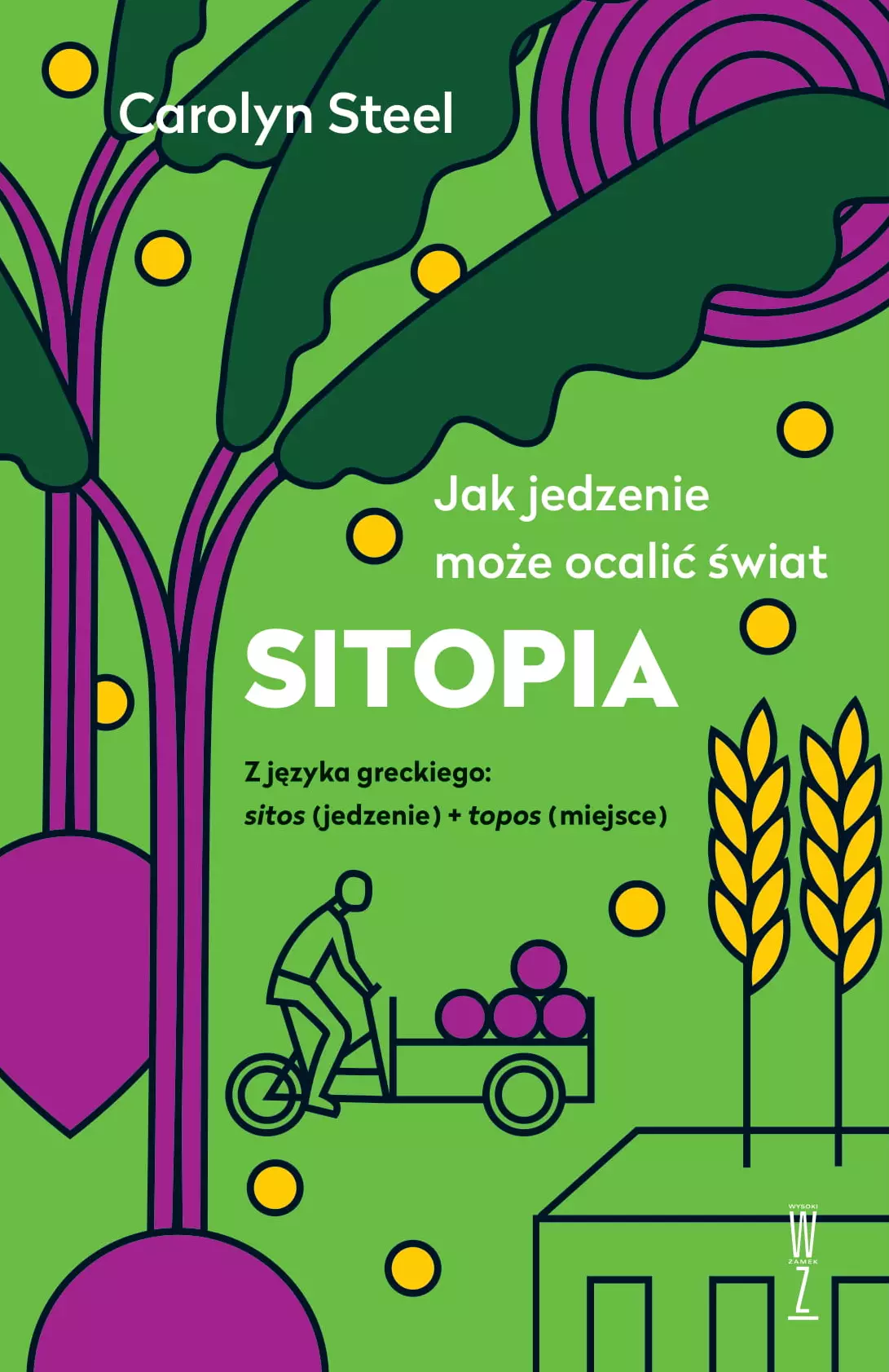 Sitopia. Jak jedzenie może ocalić świat