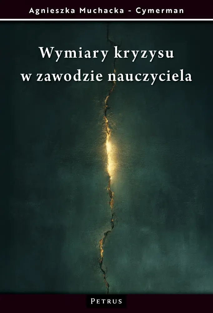 Wymiary kryzysu w zawodzie nauczyciela - Książki