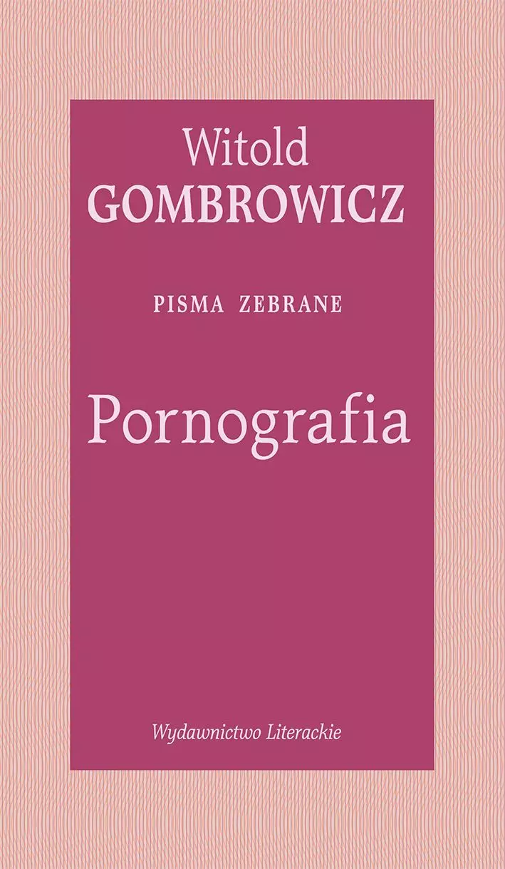 Pornografia. Pisma zebrane