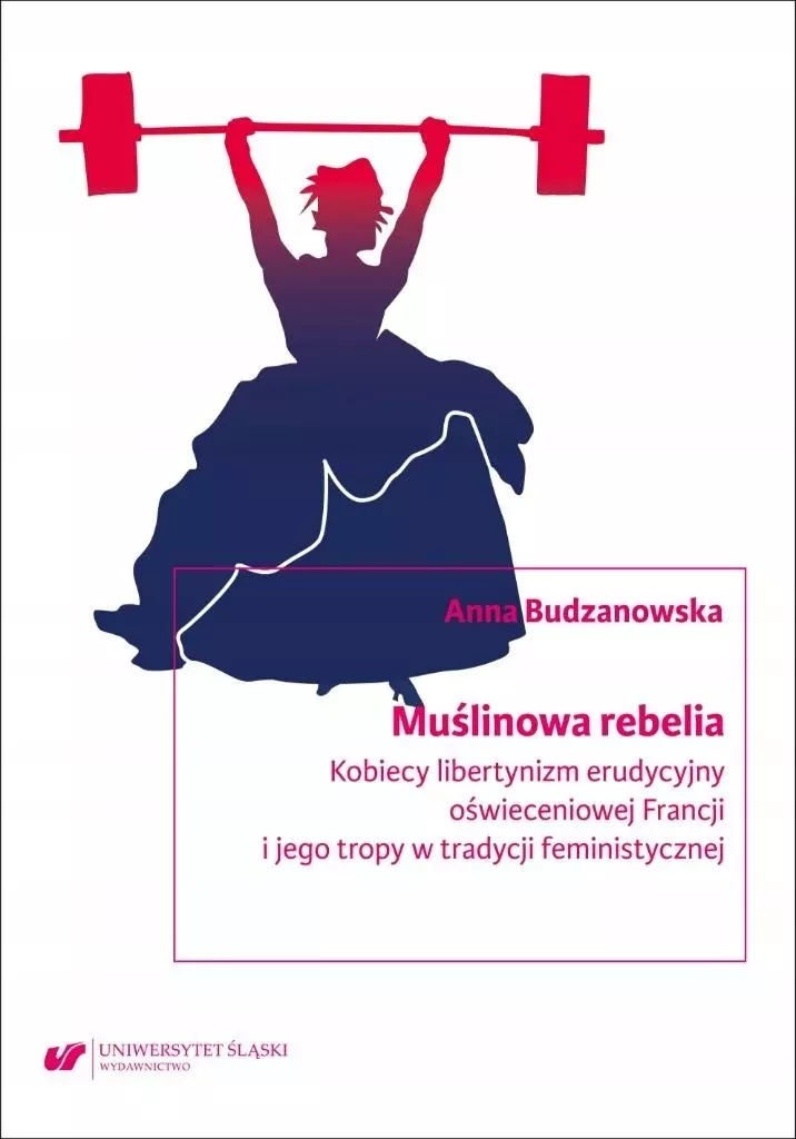 Muślinowa rebelia. Kobiecy libertynizm erudycyjny - Książki