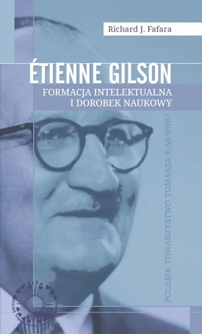 Etienne Gilson Formacja intelektualna i dorobek... - Książki
