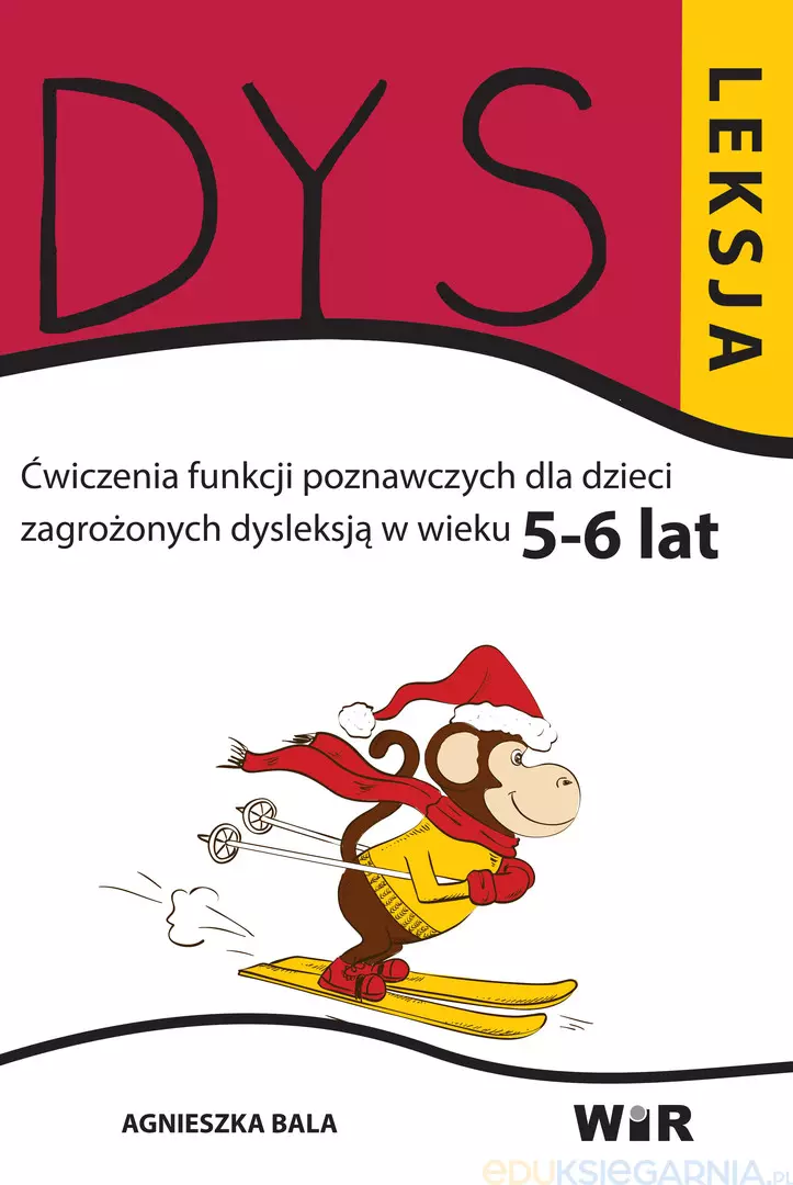 Dysleksja. Ćwiczenia funkcji poznawczych dla dzieci zagrożonych dysleksją w wieku 5-6 lat - Książki