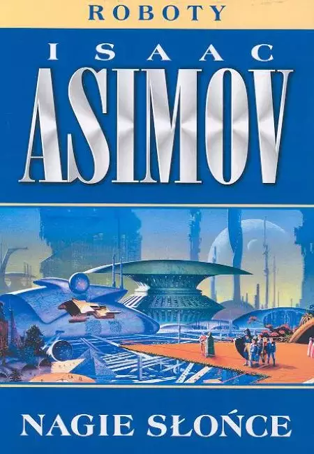 Roboty. Tom 2. Nagie słońce - Książki