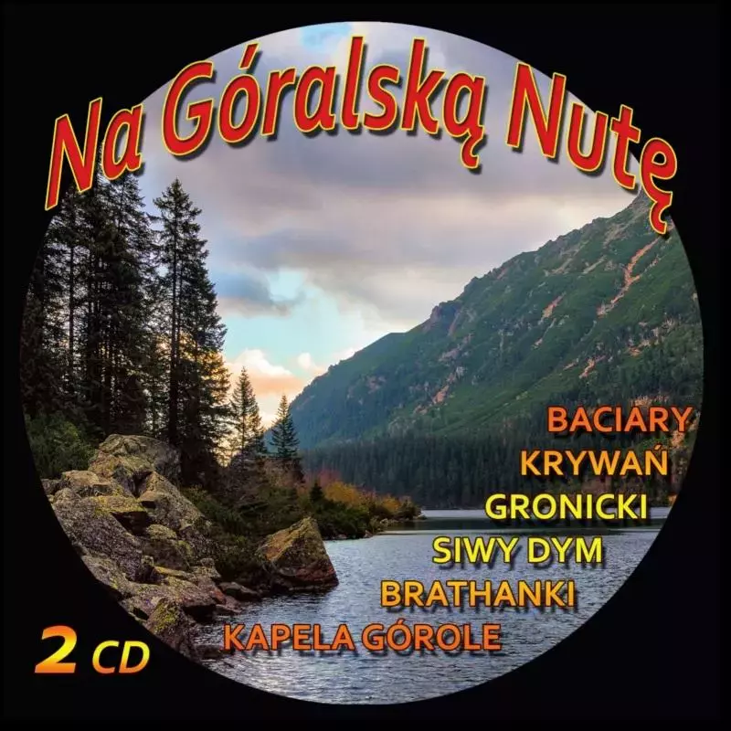 Na Góralską Nutę 2CD - Muzyka