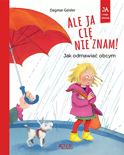 Ale ja cię nie znam! Jak odmawiać obcym - Książki