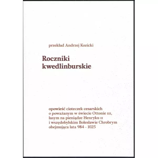 Roczniki kwedlinburskie z lat 984-1025 - Książki