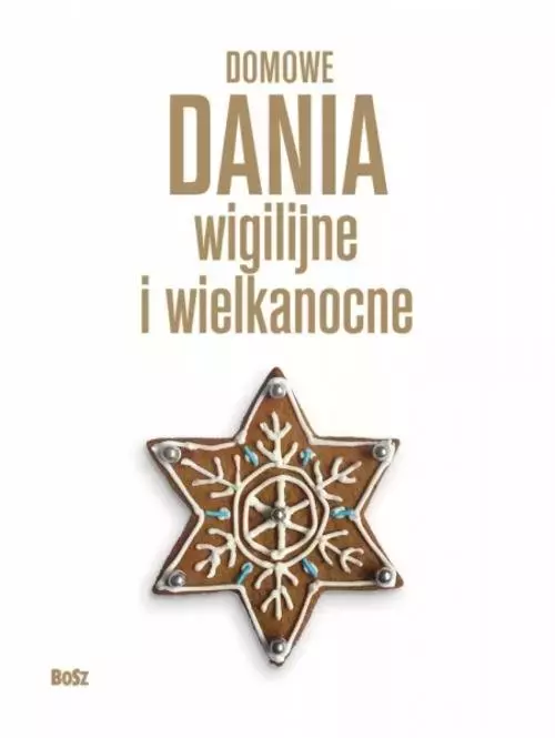 Domowe dania wigilijne i wielkanocne - Książki