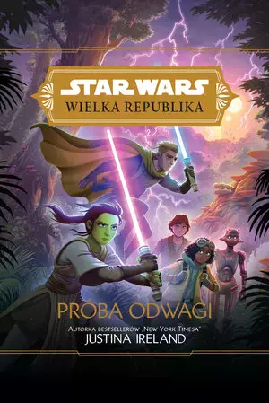 Star Wars Wielka Republika. Próba odwagi
