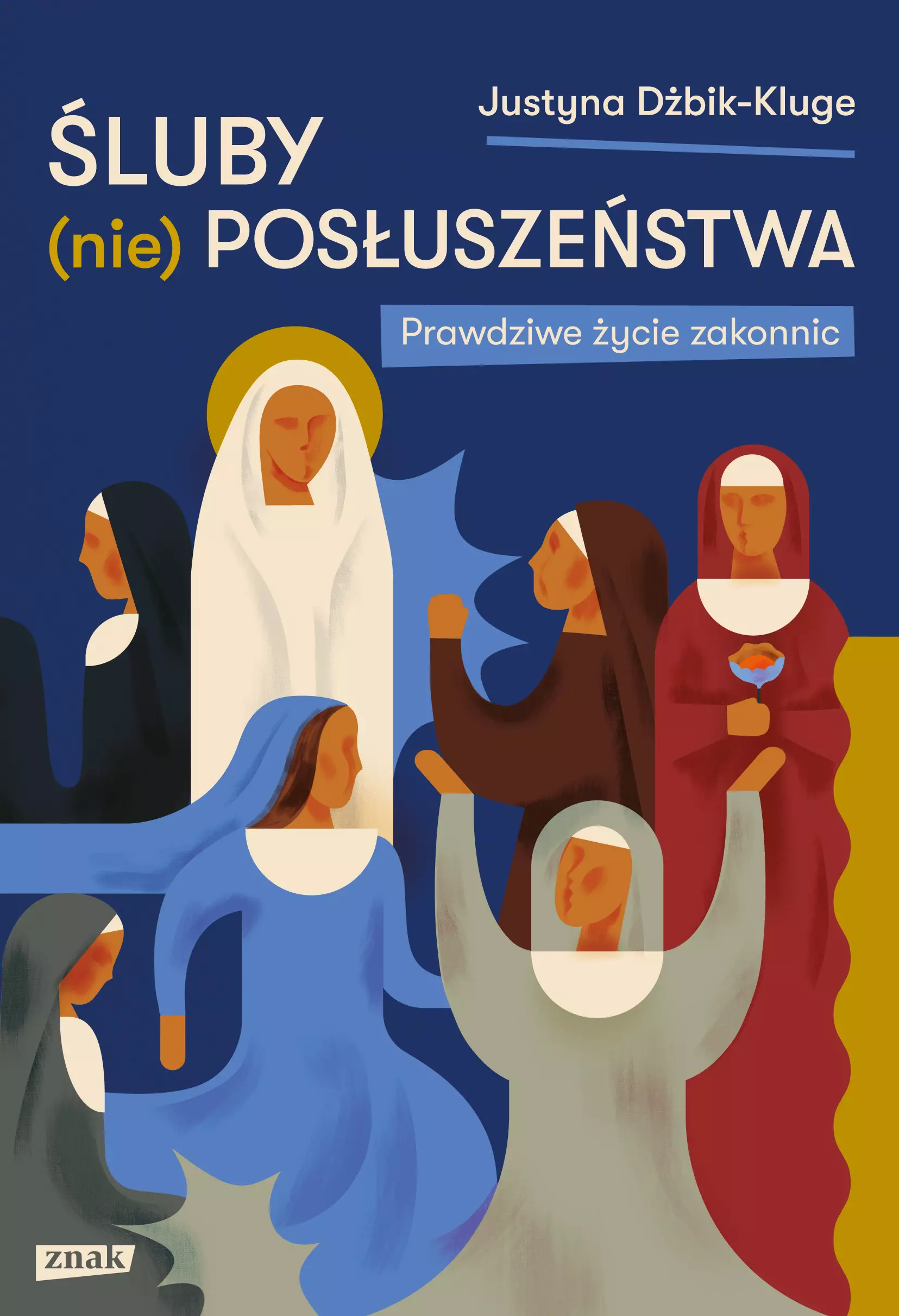 Śluby (nie)posłuszeństwa. Prawdziwe życie zakonnic - Książki