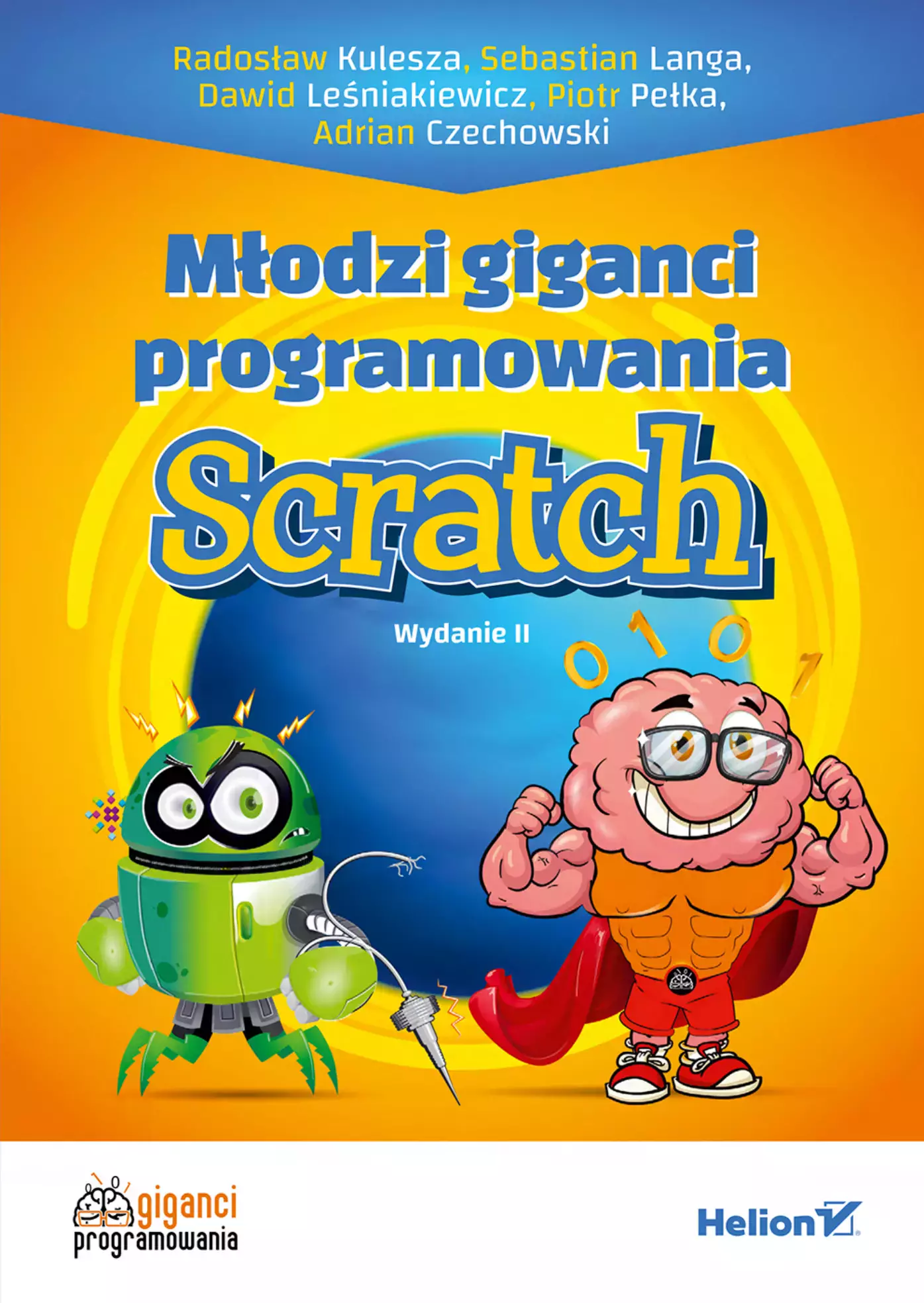 Młodzi giganci programowania. Scratch wyd. 2