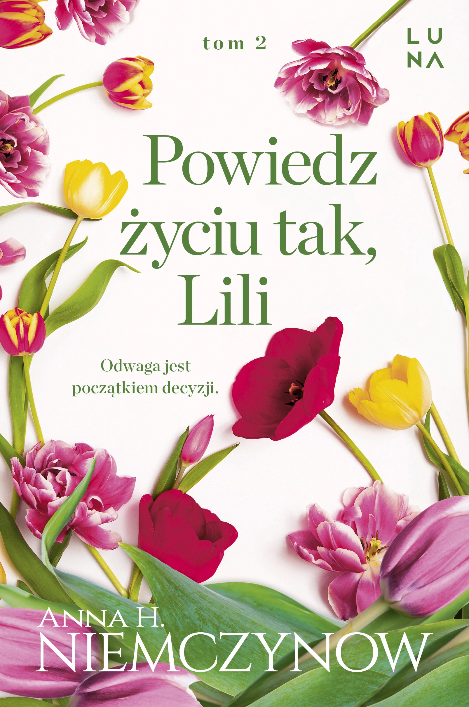 Lilianna Berg. Tom 2. Powiedz życiu tak, Lili - Książki