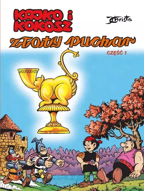 Kajko i Kokosz. Złoty puchar. Część 1 - Książki