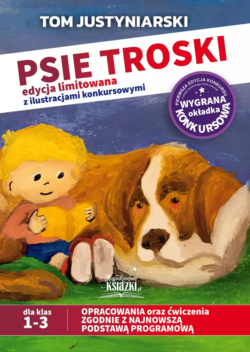 Psie troski edycja limitowana z ilustracjami konkursowymi - Książki