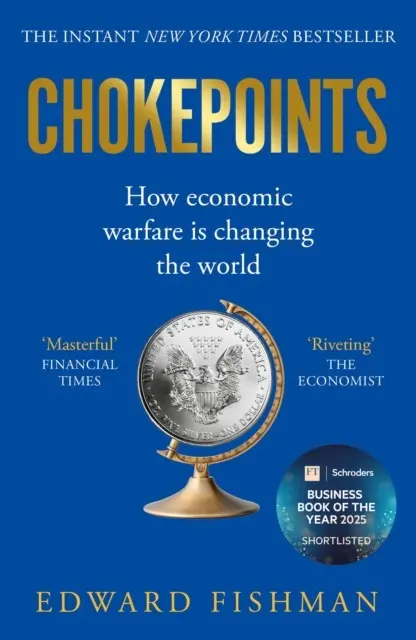 Chokepoints. How Economic Warfare is Changing the World - Książki