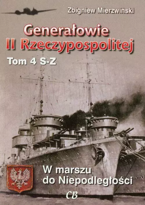 Generałowie II Rzeczypospolitej. Tom 4. S - Z