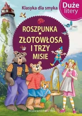 Klasyka dla smyka. Roszpunka, Złotowłosa.. - Książki