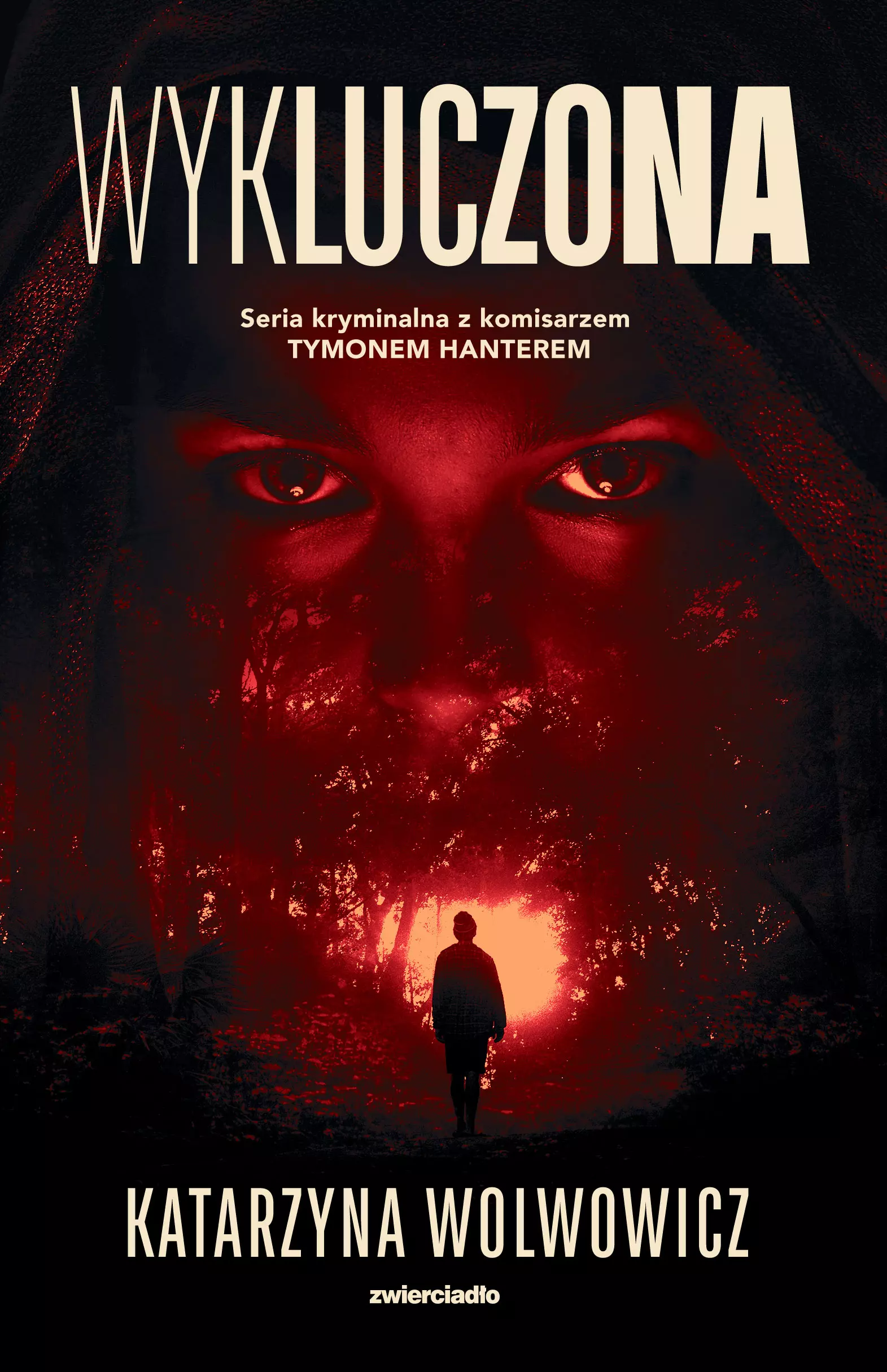 Wykluczona. Komisarz Tymon Hanter. Tom 1 - Książki