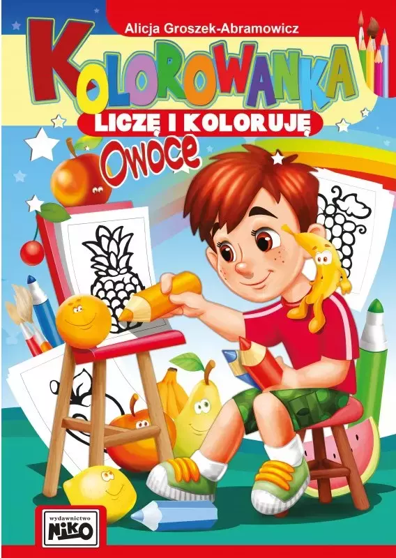 Kolorowanka. Liczę i koloruję. Owoce - Książki
