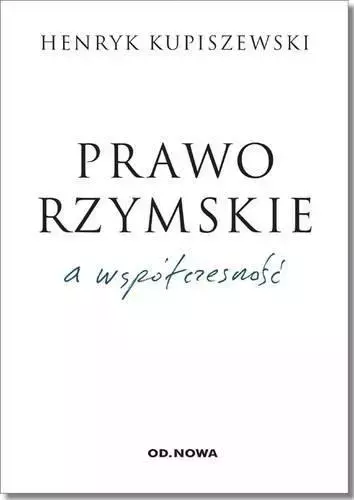 Prawo rzymskie a współczesność - Książki