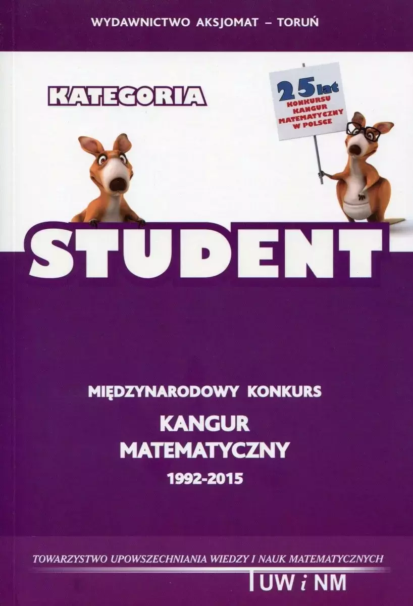 Międzynarodowy konkurs Kangur Matematyczny 1992-2015. Kategoria Student - Książki