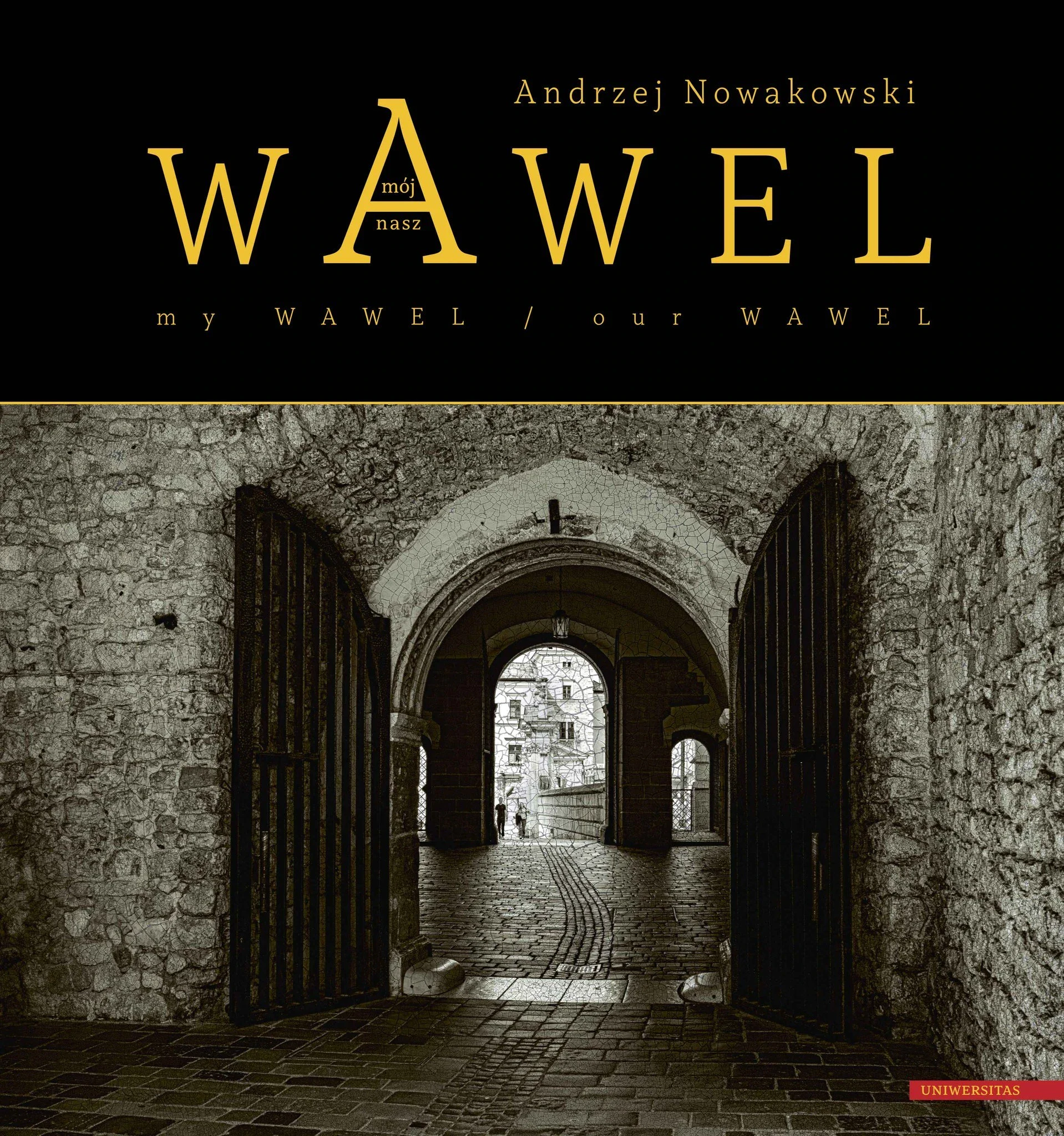 Wawel mój - Wawel nasz / My Wawel - Our Wawel - Książki