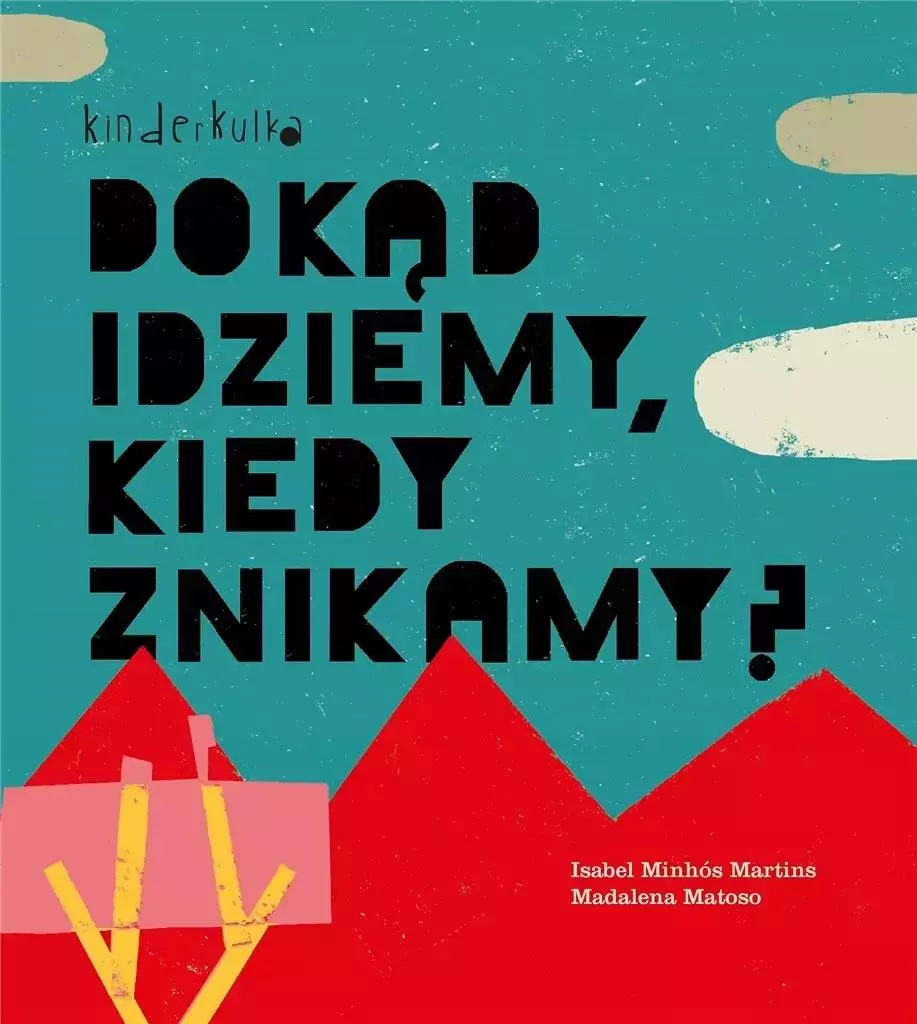 Dokąd idziemy, kiedy znikamy? w.2023 - Książki
