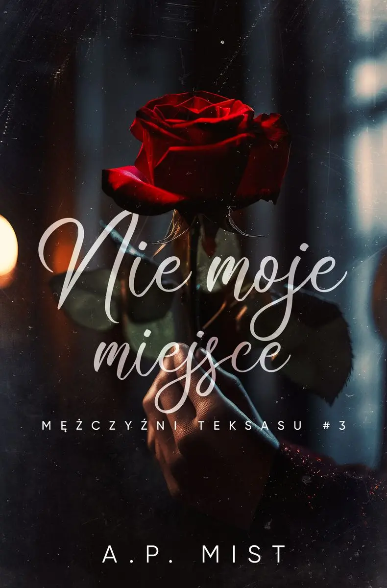 Nie moje miejsce. Mężczyźni Teksasu. Tom 3 - Książki