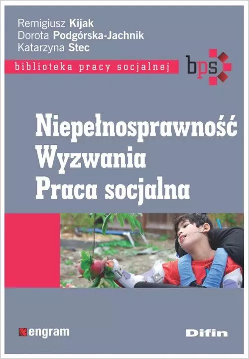 Niepełnosprawność. Wyzwania. Praca socjalna - Książki