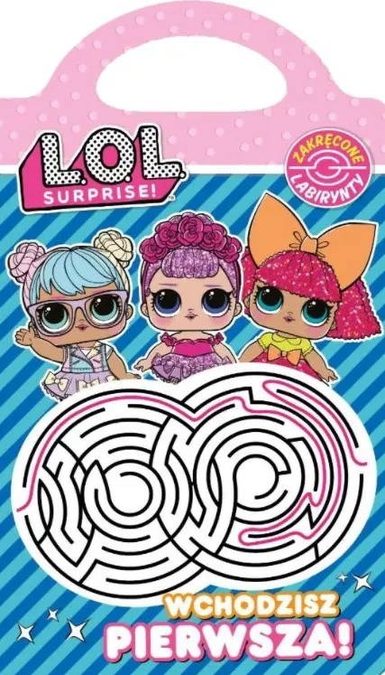 L.O.L. Surprise! Wchodzisz pierwsza! - Książki