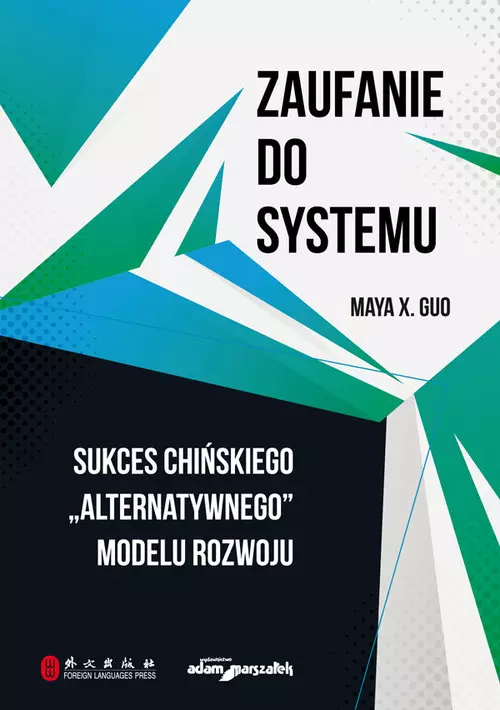 Zaufanie do systemu. Sukces chińskiego