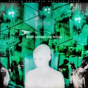These Systems Are Failing - Muzyka