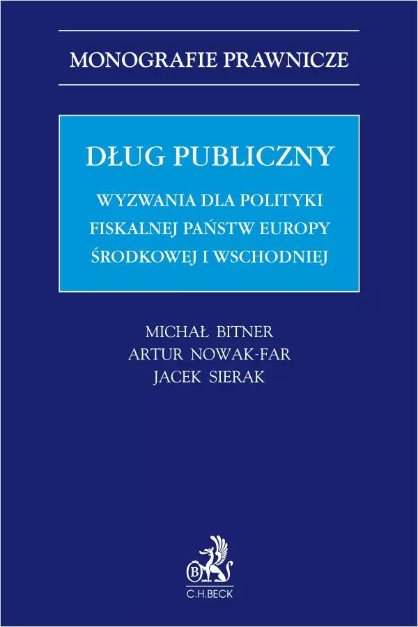 Dług publiczny. Wyzwania dla polityki fiskalnej państw Europy środkowej i wschodniej - Książki