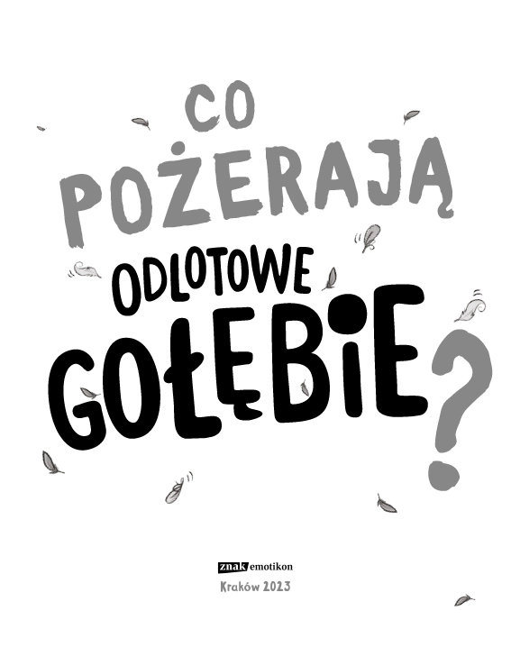 Odlotowe gołębie pożerają niebezpieczeństwo - Książki