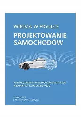 Wiedza w pigułce. Projektowanie samochodów - Książki